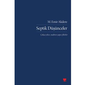 Septik Düşünceler - M. Emir Akdere