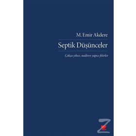 Septik Düşünceler - M. Emir Akdere