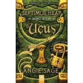 SEPTIMUS HEAP 2 - UÇUŞ - ANGIE SAGE