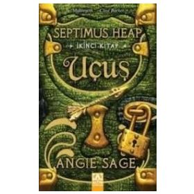 SEPTIMUS HEAP 2 - UÇUŞ - ANGIE SAGE