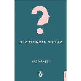 Ser Altından Notlar - Dorlion Yayınevi