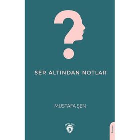 Ser Altından Notlar - Dorlion Yayınevi