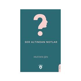 Ser Altından Notlar - Dorlion Yayınevi