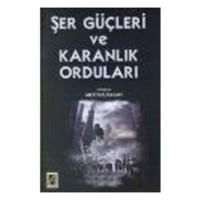 Şer Güçleri ve Karanlık Orduları - Metin Albasan
