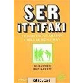 ŞER İTTİFAKI VE SÖZCÜSÜNÜ ARAYAN BIR MILYAR MÜSLÜMAN - MUHAMMED HAN KAYANI
