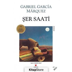 ŞER SAATI - GABRIEL GARCIA MARQUEZ