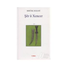 Şer u Xencer - Bırusk Zozani