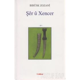Şer u Xencer - Bırusk Zozani