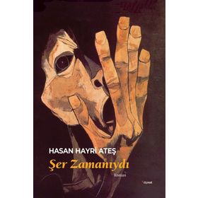 Şer Zamanıydı - Hasan Hayri Ateş