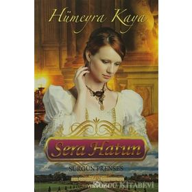 SERA HATUN (SÜRGÜN PRENSES) - HÜMEYRA KAYA