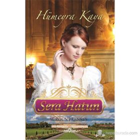 SERA HATUN (SÜRGÜN PRENSES) - HÜMEYRA KAYA