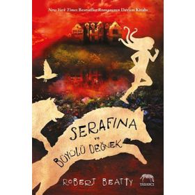 Serafina ve Büyülü Değnek - Robert Beatty