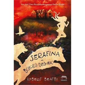 Serafina ve Büyülü Değnek - Robert Beatty