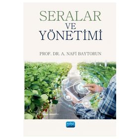 Seralar ve Yönetimi - Nobel Akademik Yayıncılık