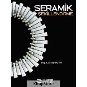 Seramik Şekillendirme Z. Serdar Mutlu