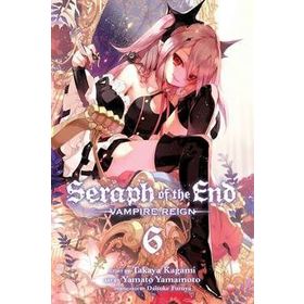 Seraph of the End - Cilt 6 - Takaya Kagami