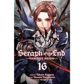 Seraph of the End - Kıyamet Meleği - Cilt: 16 - Takaya Kagami