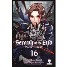Seraph of the End - Kıyamet Meleği - Cilt: 16 - Takaya Kagami