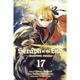 Seraph of the End - Kıyamet Meleği - Cilt: 17 - Takaya Kagami