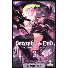 Seraph of the End - Kıyamet Meleği Cilt 3 - Takaya Kagami