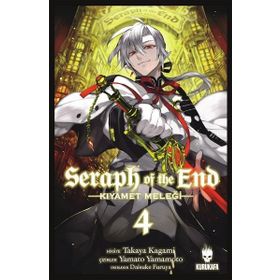 Seraph of the End - Kıyamet Meleği Cilt 4 - Takaya Kagami