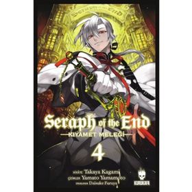 Seraph of the End - Kıyamet Meleği Cilt 4 - Takaya Kagami