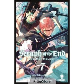 Seraph of the End - Kıyamet Meleği - Cilt 7 - Takaya Kagami