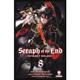 Seraph of the End - Kıyamet Meleği - Cilt 8 - Takaya Kagami