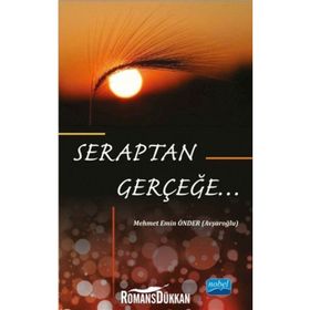 Seraptan Gerçeğe - Mehmet Emin Önder