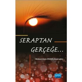 Seraptan Gerçeğe - Mehmet Emin Önder