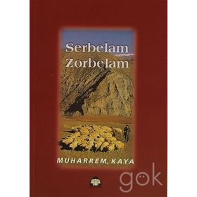 Serbelam Zorbelam - Muharrem Kaya