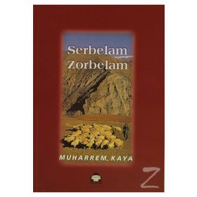 Serbelam Zorbelam - Muharrem Kaya
