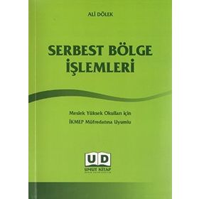 Serbest Bölge İşlemleri - Ali Dölek