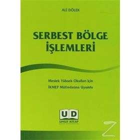 Serbest Bölge İşlemleri - Ali Dölek