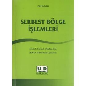 Serbest Bölge İşlemleri - Ali Dölek