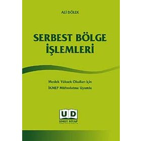 Serbest Bölge İşlemleri - Ali Dölek