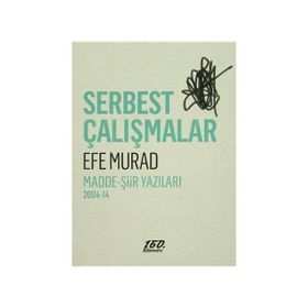 Serbest Çalışmalar - Efe Murad