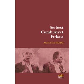 Serbest Cumhuriyet Fırkası Ahmet Yusuf Yılmaz