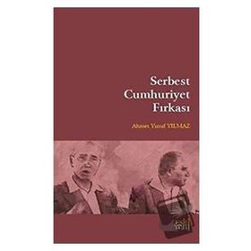 Serbest Cumhuriyet Fırkası Ahmet Yusuf Yılmaz