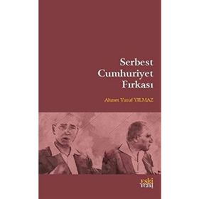 Serbest Cumhuriyet Fırkası Ahmet Yusuf Yılmaz
