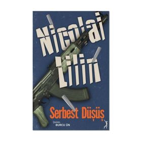 Serbest Düşüş - Nicolai Lilin