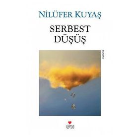 SERBEST DÜŞÜŞ - NILÜFER KUYAŞ