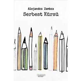 Serbest Kürsü - Alejandro Zambra