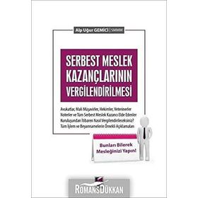 SERBEST MESLEK KAZANÇLARININ VERGILENDIRILMESI - İMDAT TÜRKAY