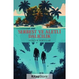 Serbest ve Aletli Dalıcılık Selçuk Sofular