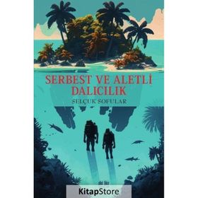 Serbest ve Aletli Dalıcılık Selçuk Sofular