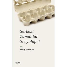 Serbest Zamanlar Sosyolojisi - Çizgi Kitabevi