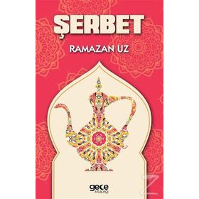 Şerbet - Ramazan Uz