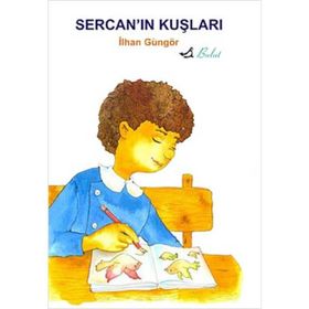 SERCAN´IN KUŞLARI - İLHAN GÜNGÖR