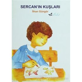 SERCAN´IN KUŞLARI - İLHAN GÜNGÖR